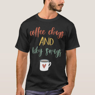 First Time Mum Retro Coffee Chugs And Baby Snugs N T-Shirt