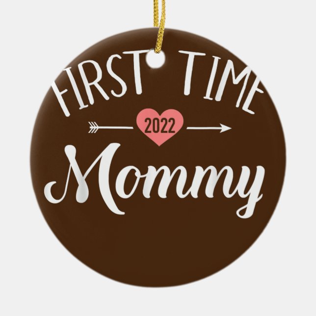 First time mummy 2022 for new mum  ceramic ornament (Front)