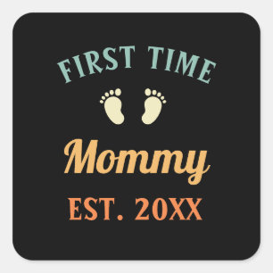 First Time Mummy Motherhood Mother's Day Square Sticker
