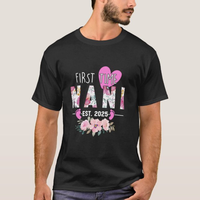 First Time Nani 2025 Gifts Promoted To New Grandma T-Shirt (Front)