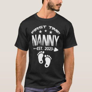 First Time Nanny 2023 Father's Day To Be Baby T-Shirt