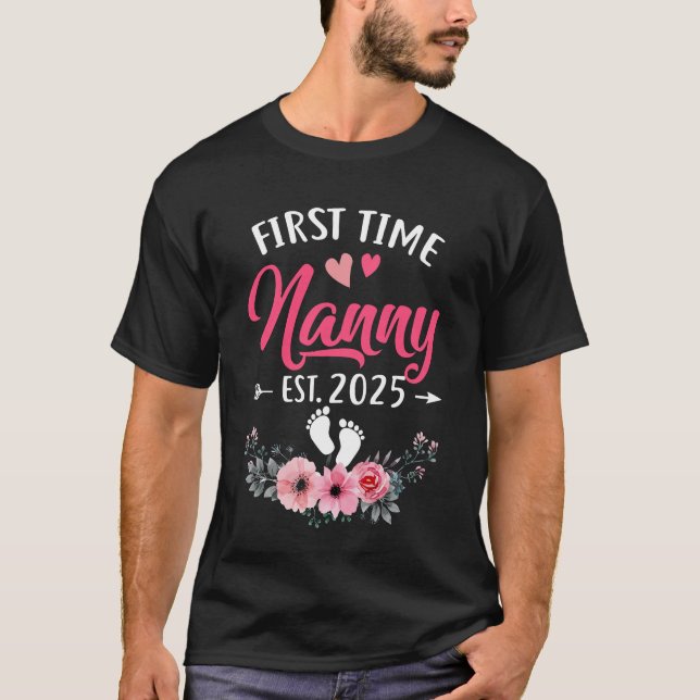 First Time Nanny Promoted To Nanny Est 2025 Mother T-Shirt (Front)
