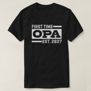 First Time Opa Est. 2027 Gift for Men New Grandpa T-Shirt