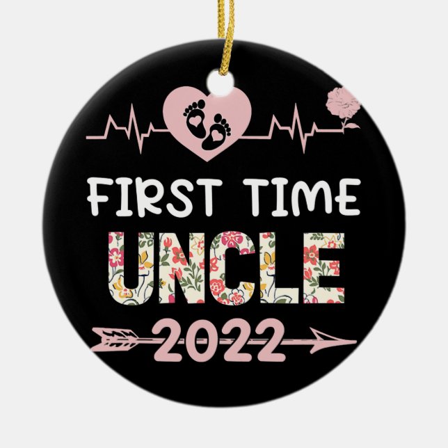 First Time Uncle 2022 Funny New Dad Promoted to Ceramic Ornament (Front)
