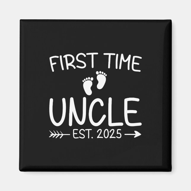 First Time Uncle Est. 2025 Fathers Day By  Magnet (Front)