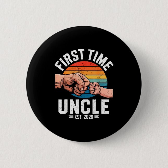 First Time Uncle Est 2026 Baby Announcement Great  6 Cm Round Badge (Front)