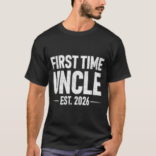 First Time Uncle Est. 2026 Funny New Uncle  T-Shirt