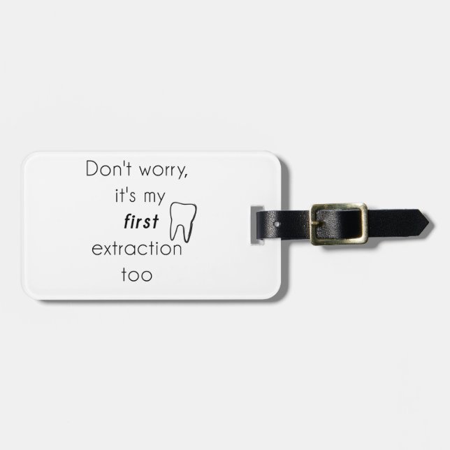 First Tooth Extraction! Luggage Tag (Front Horizontal)