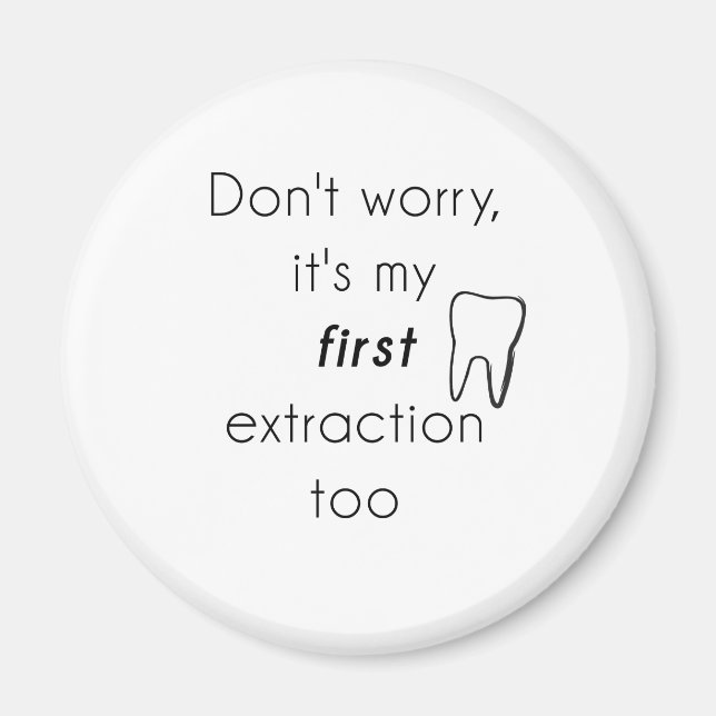First Tooth Extraction! Magnet (Front)