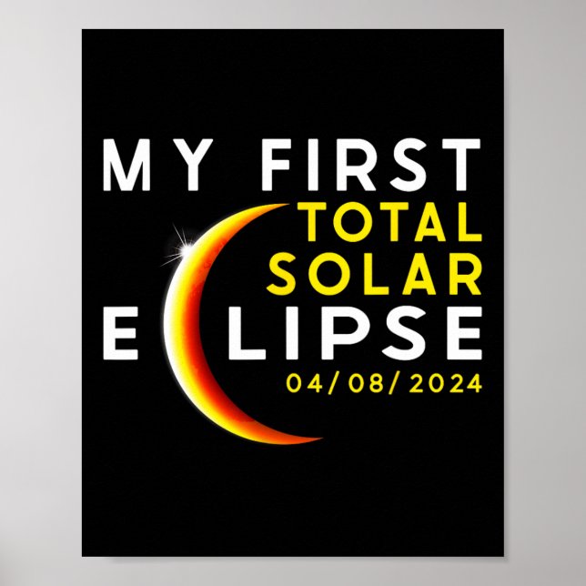 First Total Solar Eclipse April 8th Toddler Kids E Poster (Front)