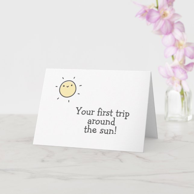 First trip around the sun! Baby's 1st Birthday Card (Orchid)