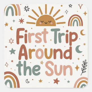 First Trip Around the Sun Birthday – 1st BDAY Squ Square Sticker