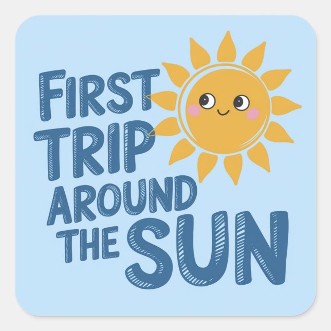  First Trip Around the Sun Birthday – 1st BDAY Square Sticker (Front)