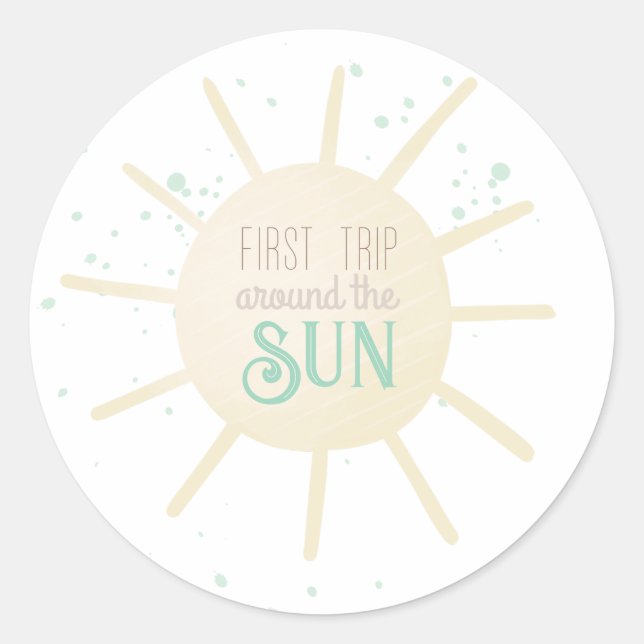 First Trip Around The Sun First Birthday Classic Round Sticker (Front)
