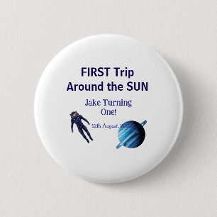 First trip around the sun planet astronaut birthda 6 cm round badge