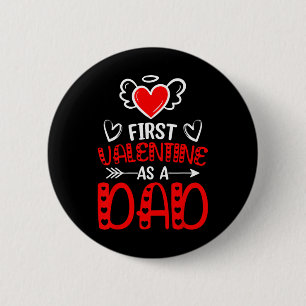 First Valentine As A Dad Heart New Father Valentin 6 Cm Round Badge