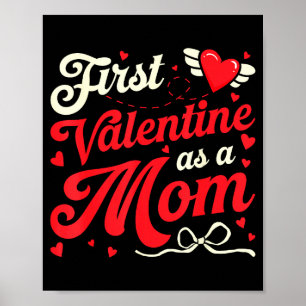 First Valentine As A Mom Funny Valentine New Dad B Poster