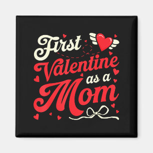 First Valentine As A Mum Funny Valentine New Dad B Magnet