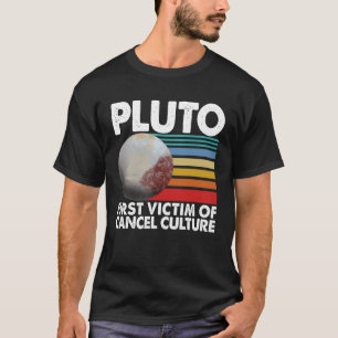 First Victim Of Cancel Culture Women Pluto Solar S T-Shirt
