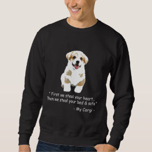 First We Steal Your Heart Corgi Puppy Cute Dog Sweatshirt