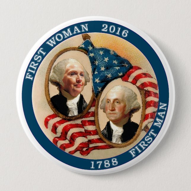 First Woman President 2016 10 Cm Round Badge (Front)