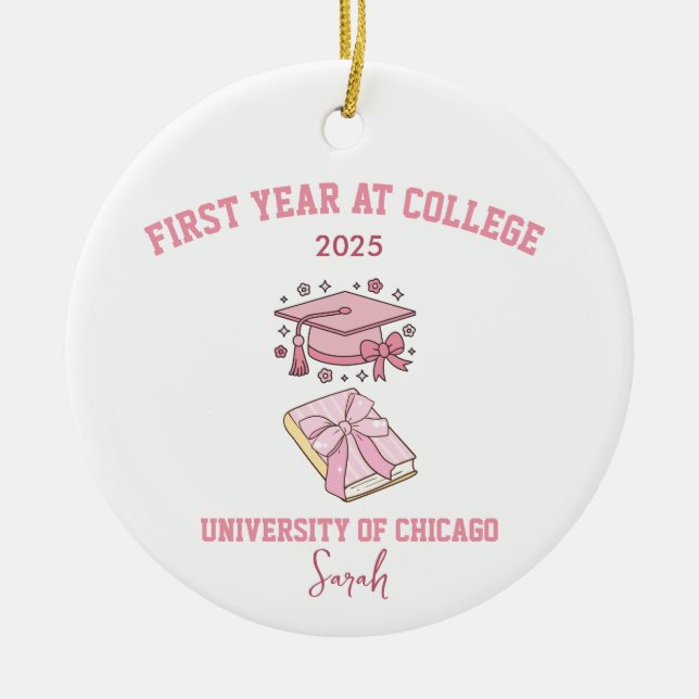 First Year at College, University & Year Ceramic Ornament (Front)