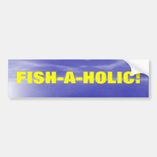 Fish A Holic Bumper Sticker