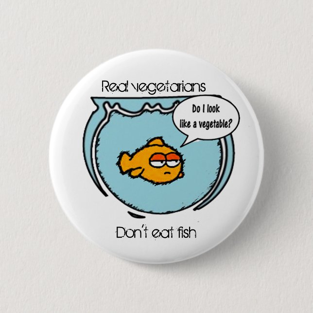 Fish Ain't Veggie Button (Front)