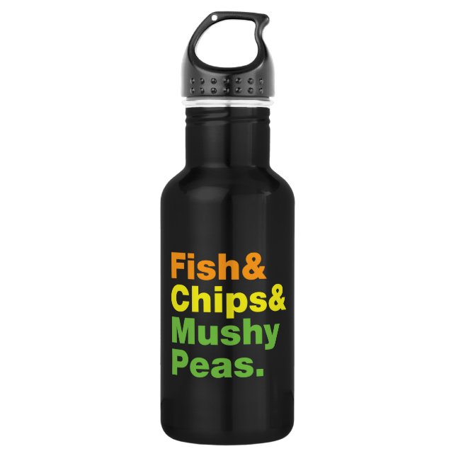 Fish & Chips & Mushy Peas. 532 Ml Water Bottle (Front)