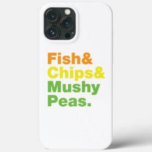 Fish & Chips & Mushy Peas. iPhone 13 Pro Max Case