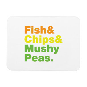Fish & Chips & Mushy Peas. Magnet