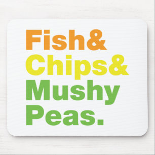 Fish & Chips & Mushy Peas. Mouse Pad