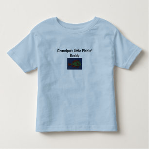 Fish Drawing, Grandpa's Little Fishin" Buddy Toddler T-Shirt