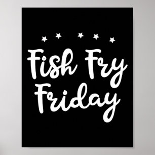 Fish Fry Friday Funny Fishing Fish Lover  Poster