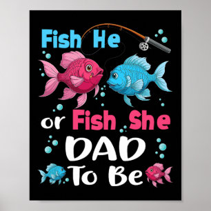 Fish He Or Fish She Gender Reveal Family Matching Poster