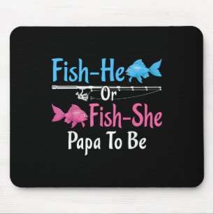 Fish-he Or Fish-she Papa To Be Gender Reveal Baby Mouse Pad