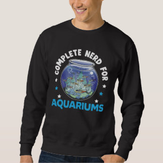 Fish Keeper Aquarium Junkie Aquarist Saltwater Tan Sweatshirt