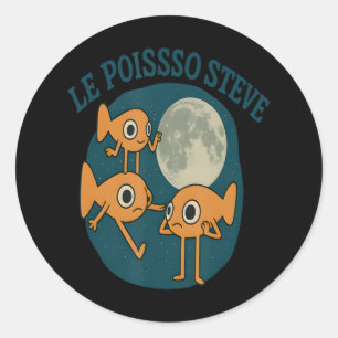 Fish Le Poisson Steve Funny Fish Classic Round Sticker