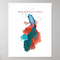 Fish make life betta, Blue / Green / Red / Orange
