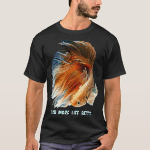 Fish Make Life Better Aquarium Betta Fish Aquascap T-Shirt