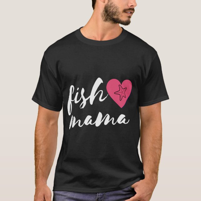 Fish mama 2 T-Shirt (Front)