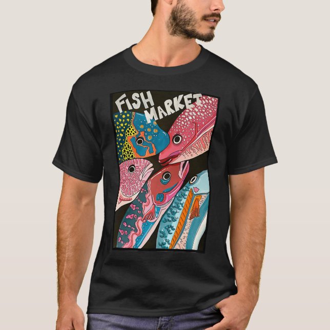 Fish Market pt. 2 T-Shirt (Front)