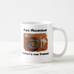 Fish Michigan, It's What's ... Coffee Mug