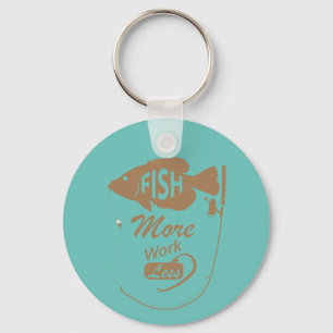 Fish More Work Less Customise NAME, COLOR Key Ring
