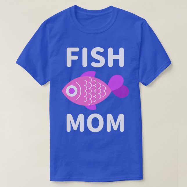 Fish Mum 1 T-Shirt (Design Front)