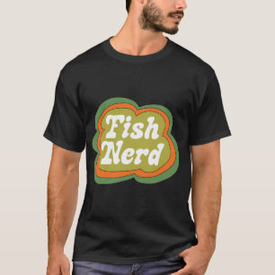 Fish Nerd (Green on Brown) T-Shirt