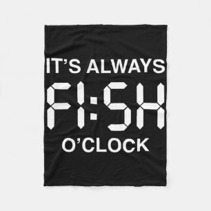 Fish O'clock Funny Fishing Fisherman Father's Day Fleece Blanket