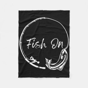 Fish On Catch Funny Saying Fishing Humour Men Wate Fleece Blanket