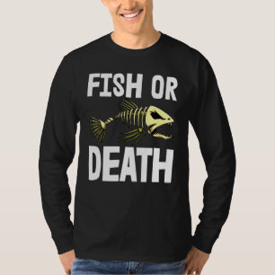 Fish Or Death S Skeleton Fish Bone Tees Sharp Teet