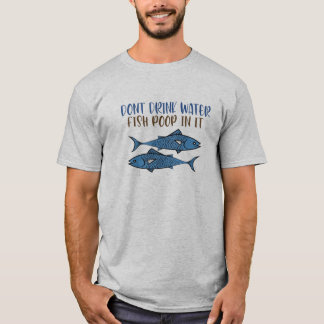 fish poop T-Shirt